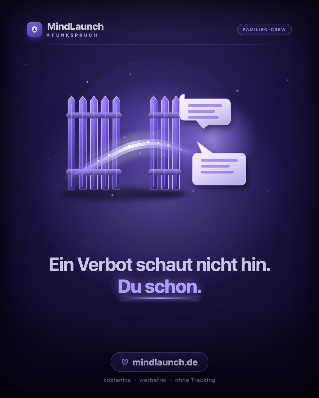 Funkspruch-Kachel: Ein Verbot schaut nicht hin. Du schon.